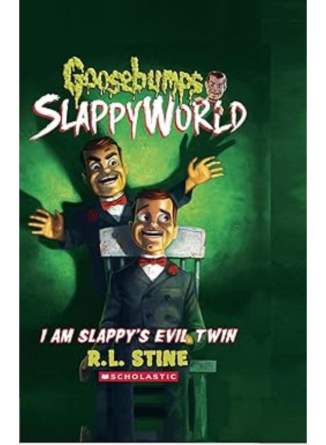 Goosebumps Slappyworld #03: I am Slappy'S Evil Twin
