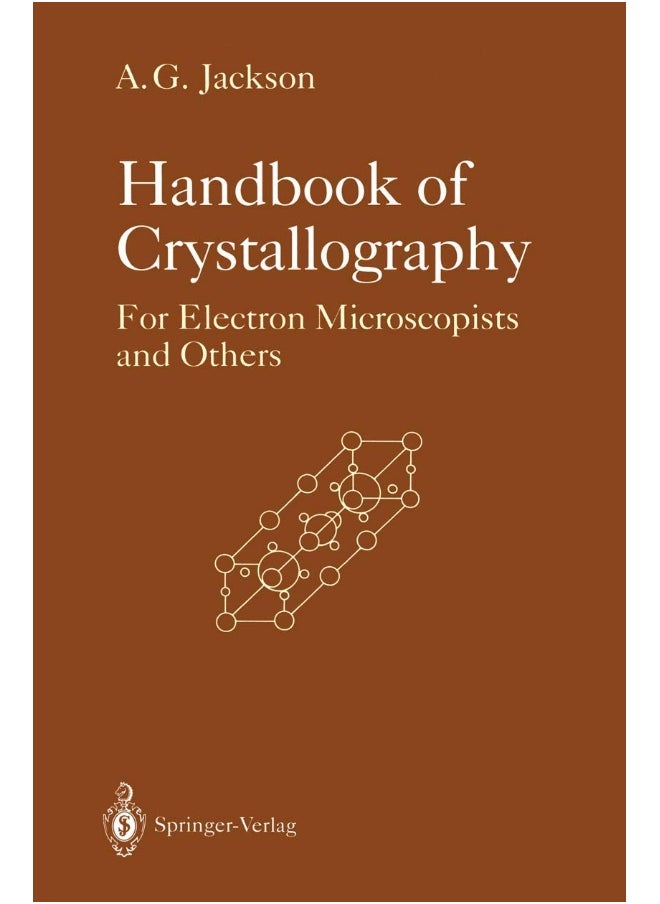 Handbook of Crystallography: For Electron Microscopists and Others 