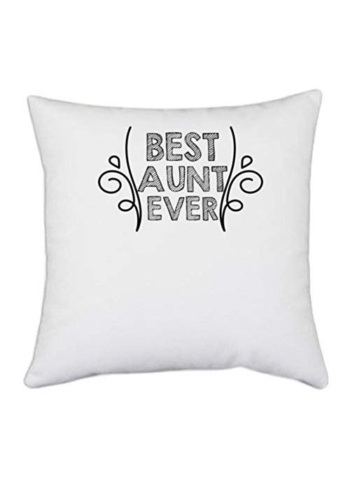 UDNAG UDNAG White Polyester Aunt Best Aunt Ever Pillow Cover 16 Inch X 16 Inch 
