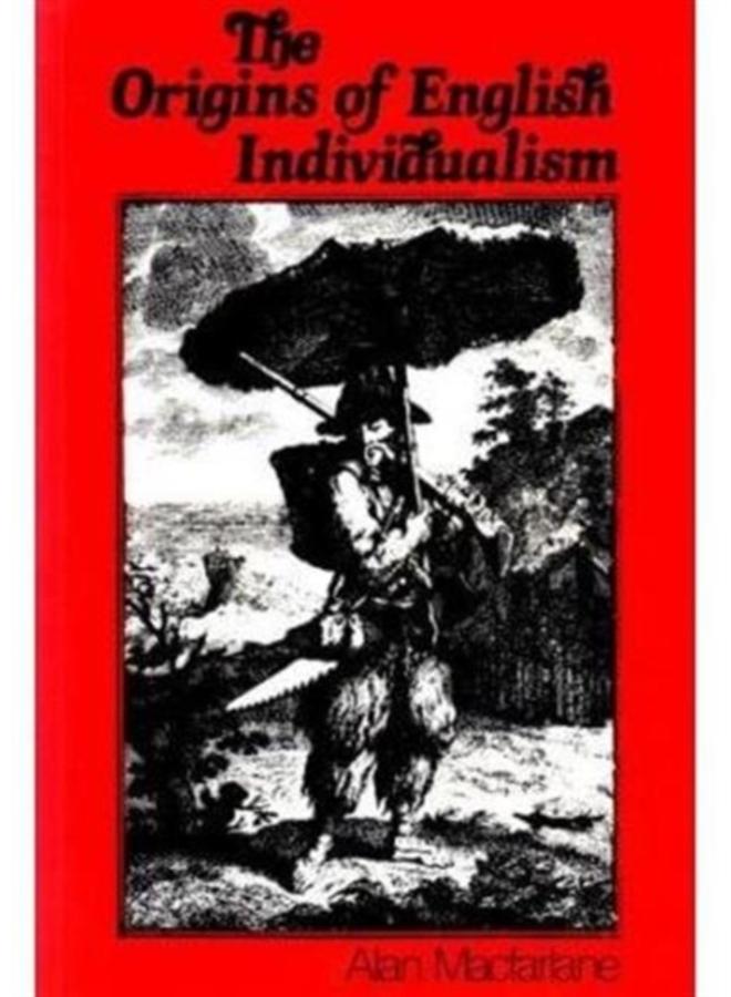 Origins of English Individualism : The Family Property and Social Transition