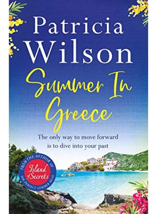 Summer in Greece : Escape to paradise this summer with the perfect romantic holiday read 