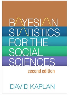 Bayesian Statistics for the Social Sciences, Second Edition 