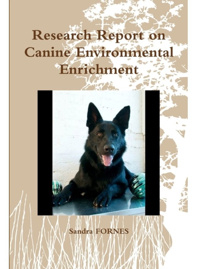Research Report on Canine Environmental Enrichment - Paperback