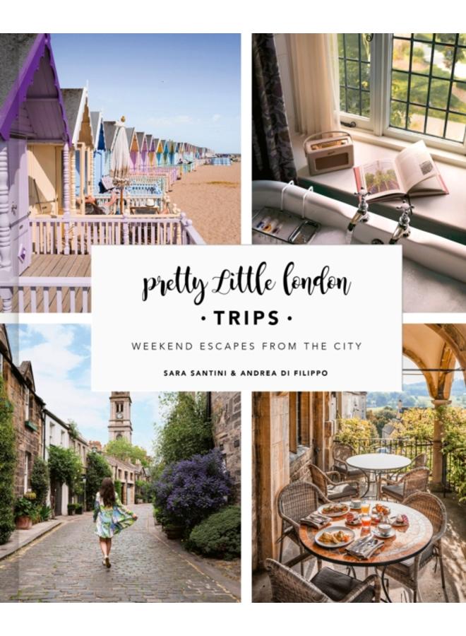 Pretty Little London: Trips : Weekend Escapes From the City 