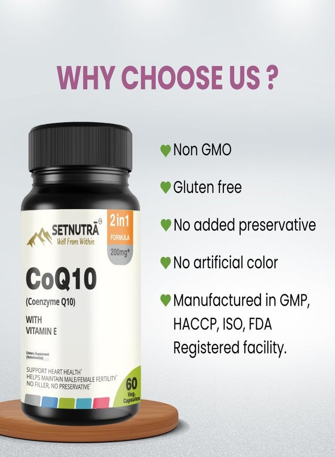 SETNUTRA Well From Within SETNUTRA CoQ10 with Vitamin E – 200mg Coenzyme Q10 Supplement | Supports Heart Health & Fertility | 2-in-1 Antioxidant Formula | 60 Veg Capsules | No Fillers or Preservatives - Image 5
