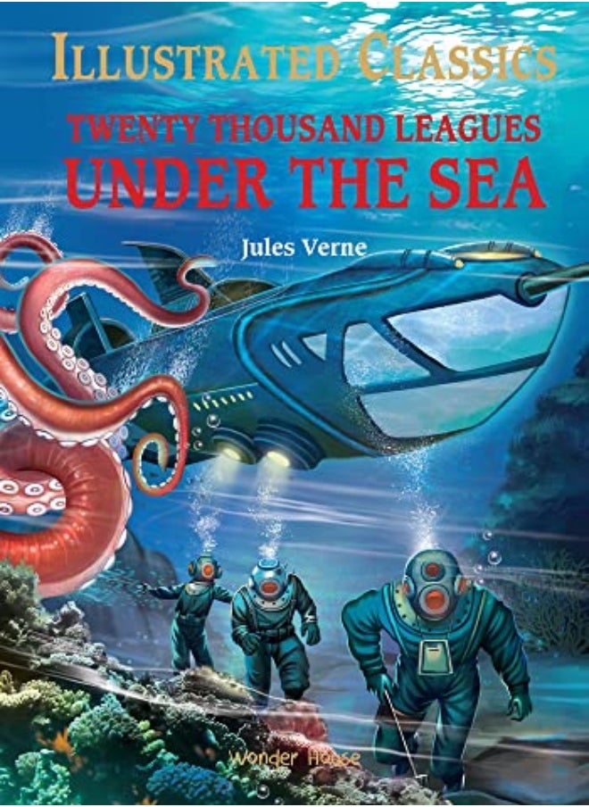 Illustrated Classics Twenty Thousand Leagues Under The Sea Abridged Novels With Review Questions by Wonder House Books Hardcover 