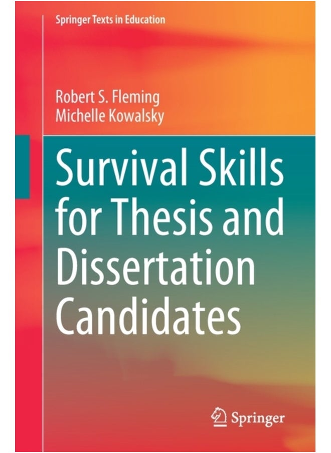 Survival Skills for Thesis and Dissertation Candidates 