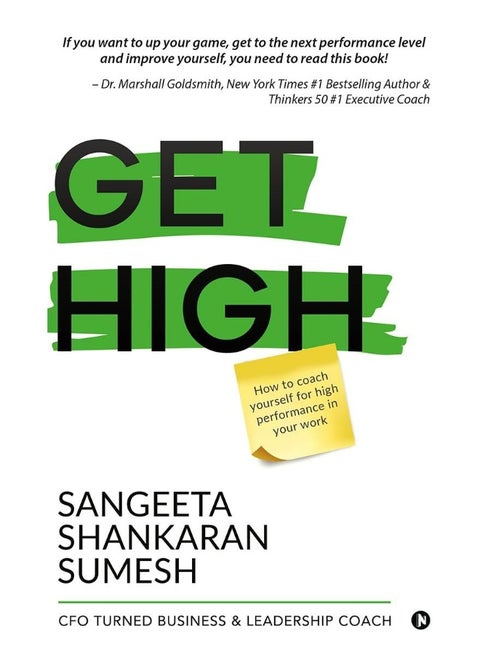 Get High: How to coach yourself for high performance in your work