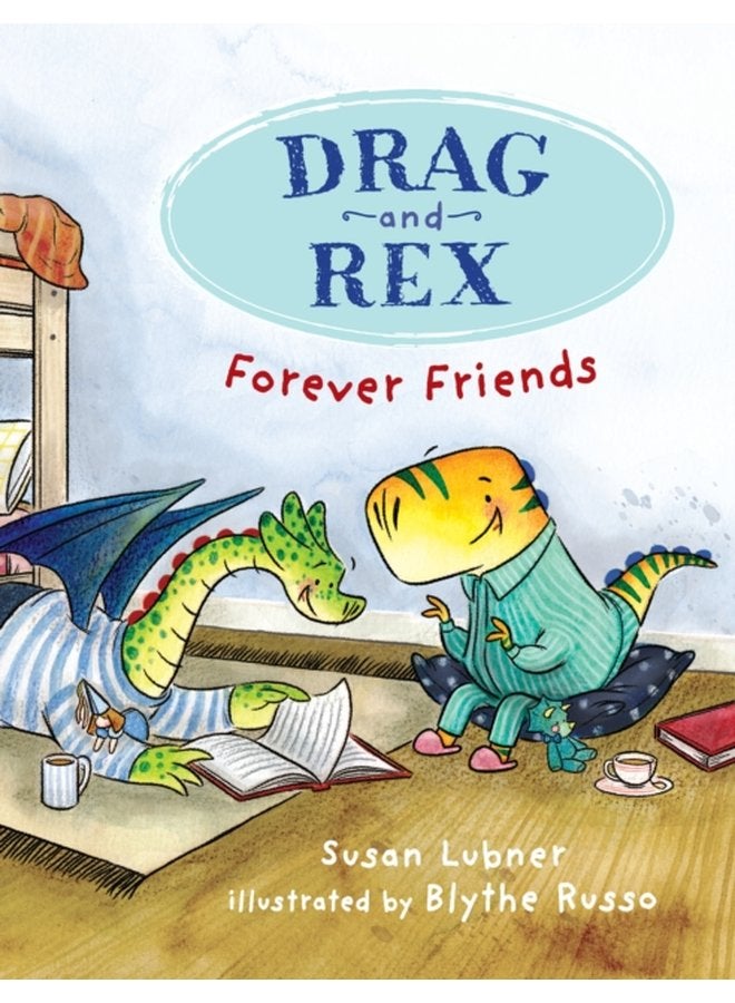Drag and Rex 1 Forever Friends - Hardback