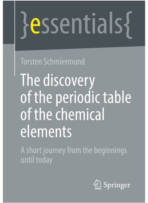 The discovery of the periodic table of the chemical elements: A short journey from the beginnings until today