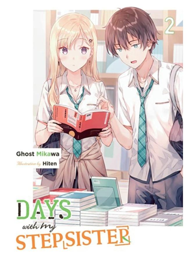 Days with My Stepsister, Vol. 2 (light novel) 