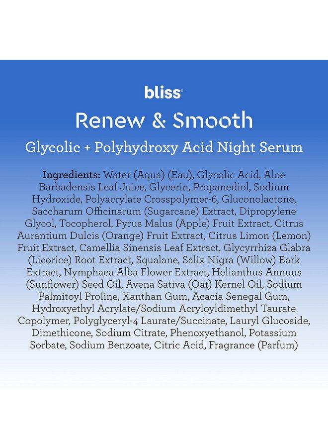 BLISS Renew & Smooth Glycolic + Polyhydroxy Acid Night Serum Gently Exfoliate Skin Hydrating Clean Vegan 1 Oz… - Image 5