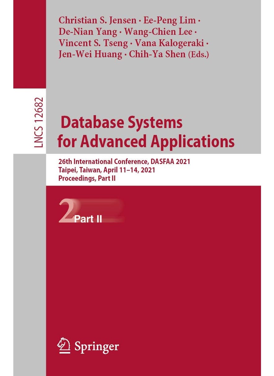 Database Systems for Advanced Applications: 26th International Conference, DASFAA 2021, Taipei, Taiwan, April 11-14, 2021, Proceedings, Part II 