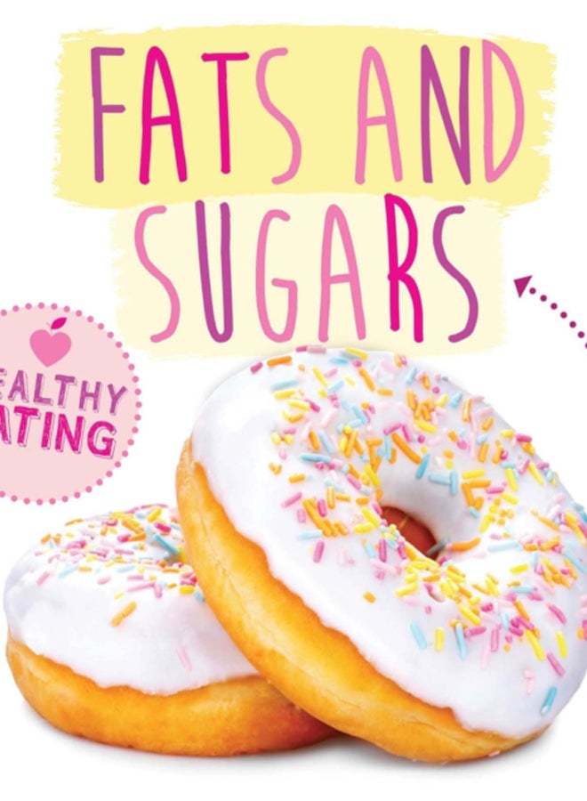 Fats and Sugars 