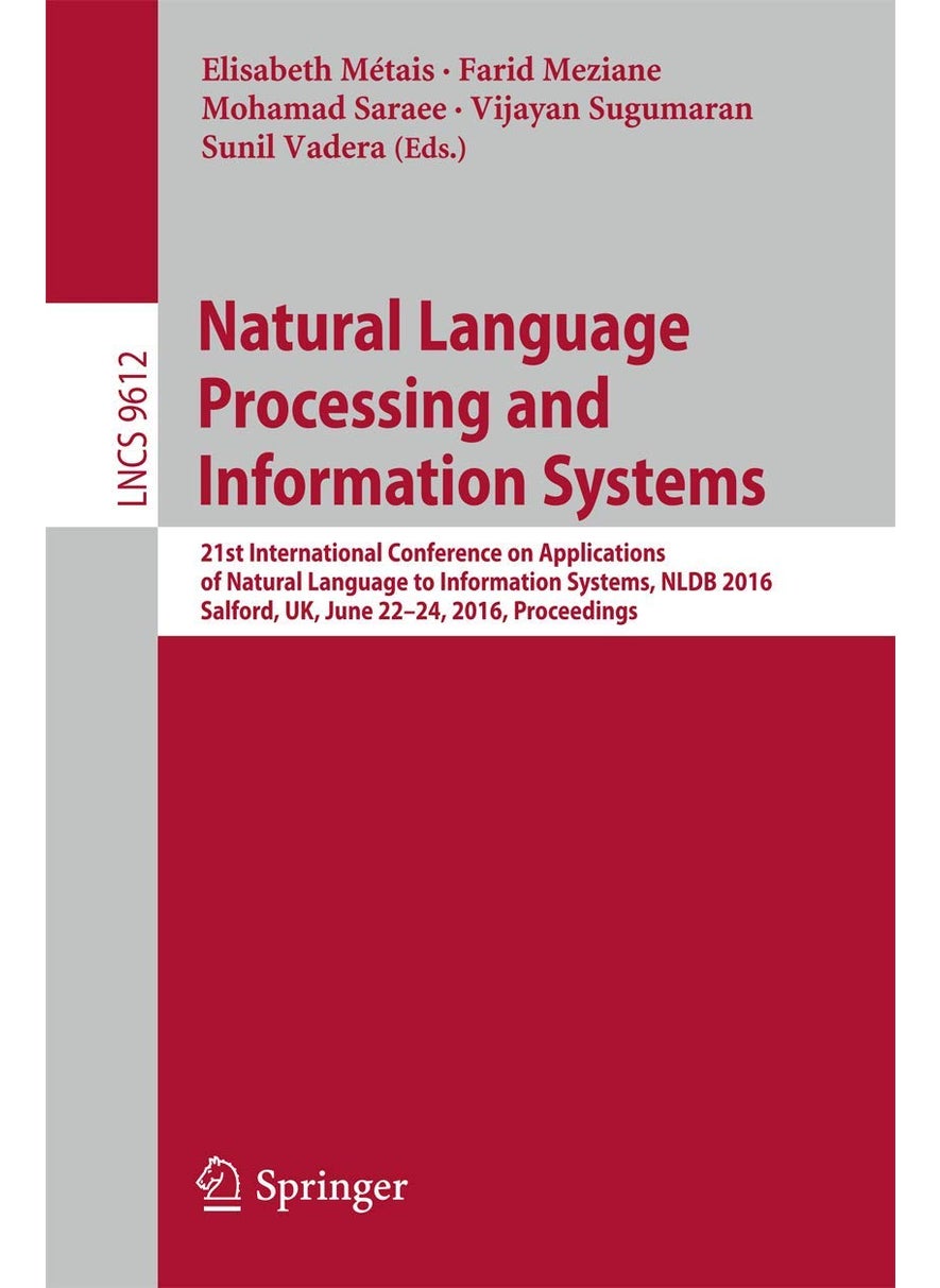 Natural Language Processing and Information Systems: 21st International Conference on Applications of Natural Language to Information Systems, NLDB 2016, Salford, UK, June 22-24, 2016, Proceedings 