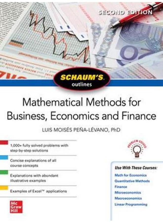 Schaum`s Outline Of Mathematical Methods For Business  Economics And Finance  Second Edition  Ed   2