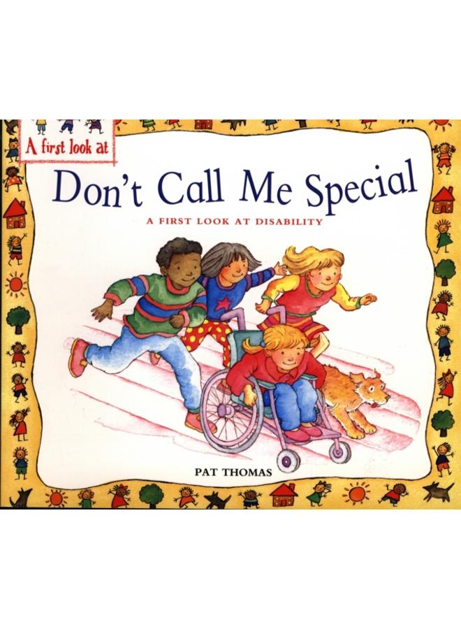 A First Look At: Disability: Don't Call Me Special 