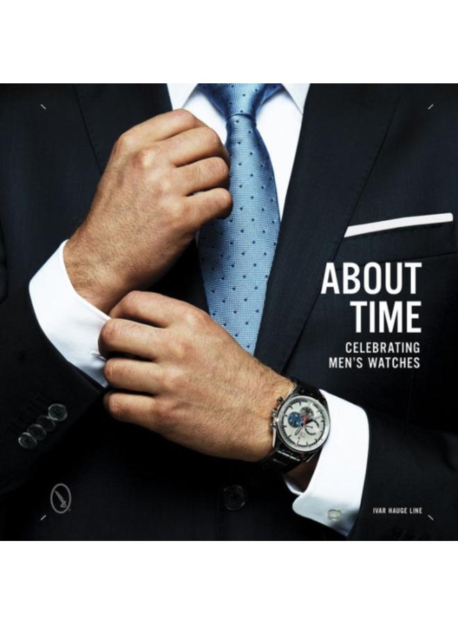 About Time : Celebrating Men's Watches 