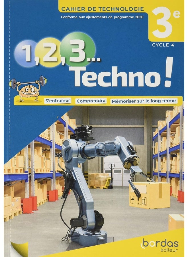 1, 2, 3 Techno ! 3e 2021 - Cahier de Technologie élève - Image 1