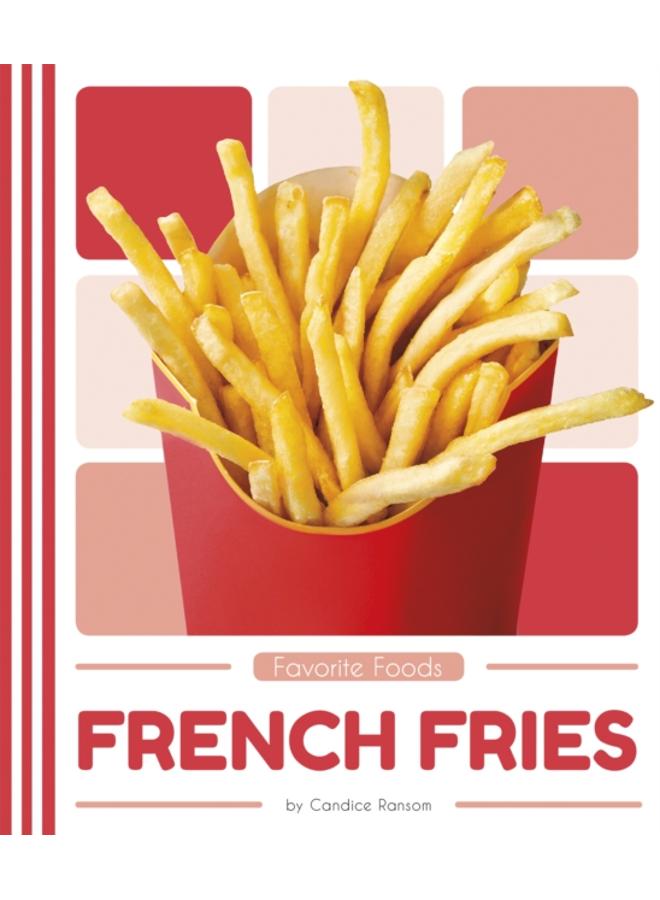 Favorite Foods: French Fries 