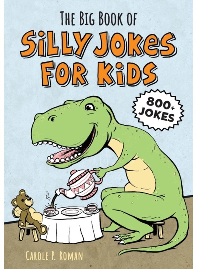 The Big Book of Silly Jokes for Kids