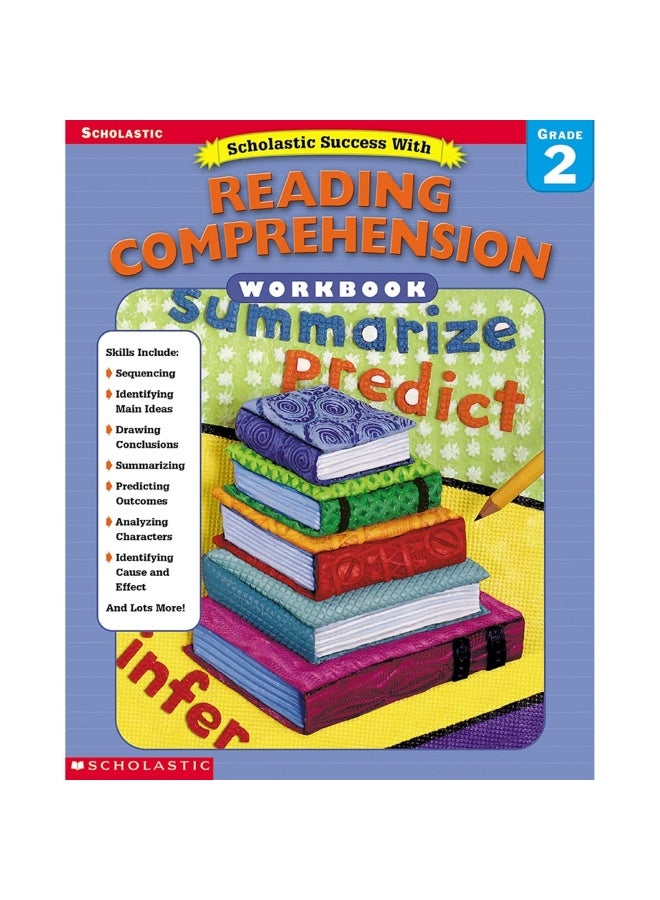Scholastic Success With: Reading Comprehension Workbook: Grade 2