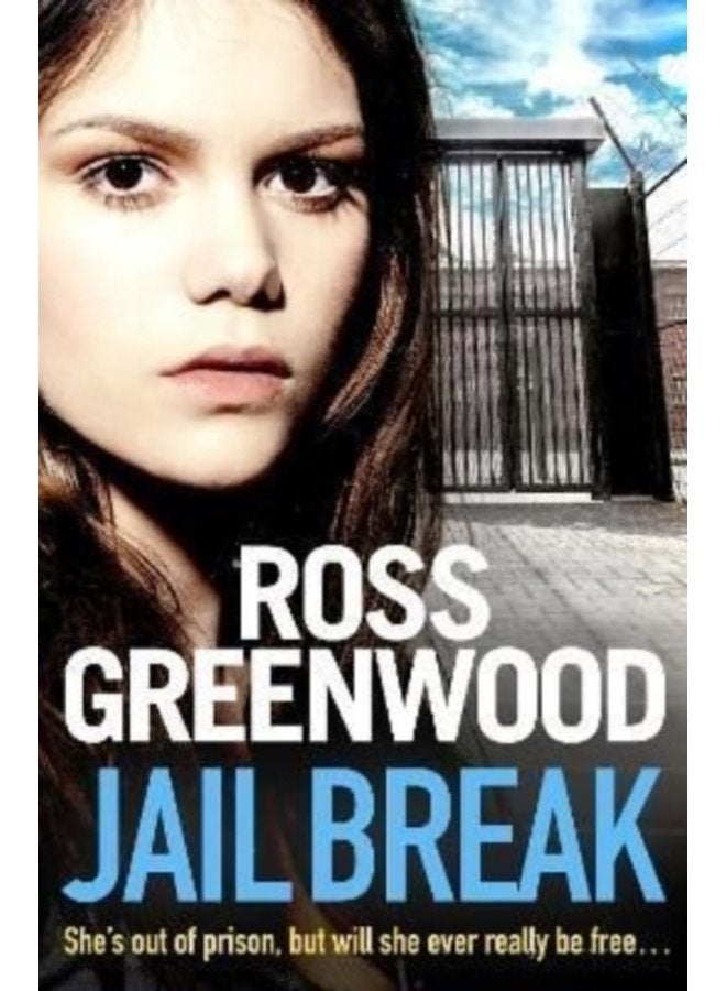 Jail Break A shocking page turning prison thriller from Ross Greenwood - Hardback