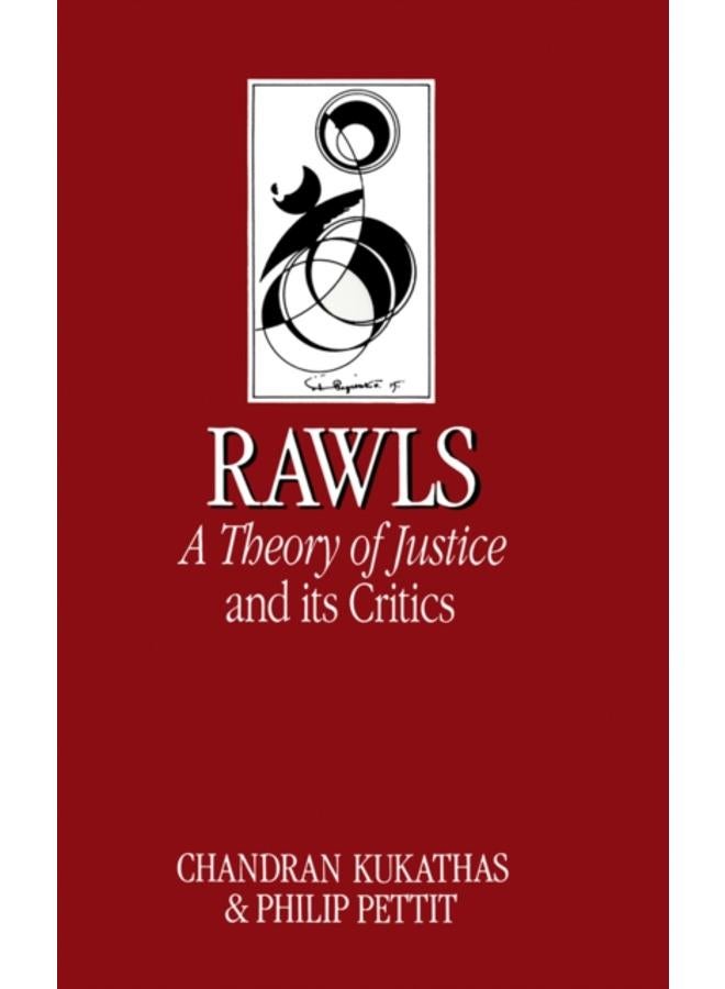 Rawls 'A Theory of Justice' and Its Critics 