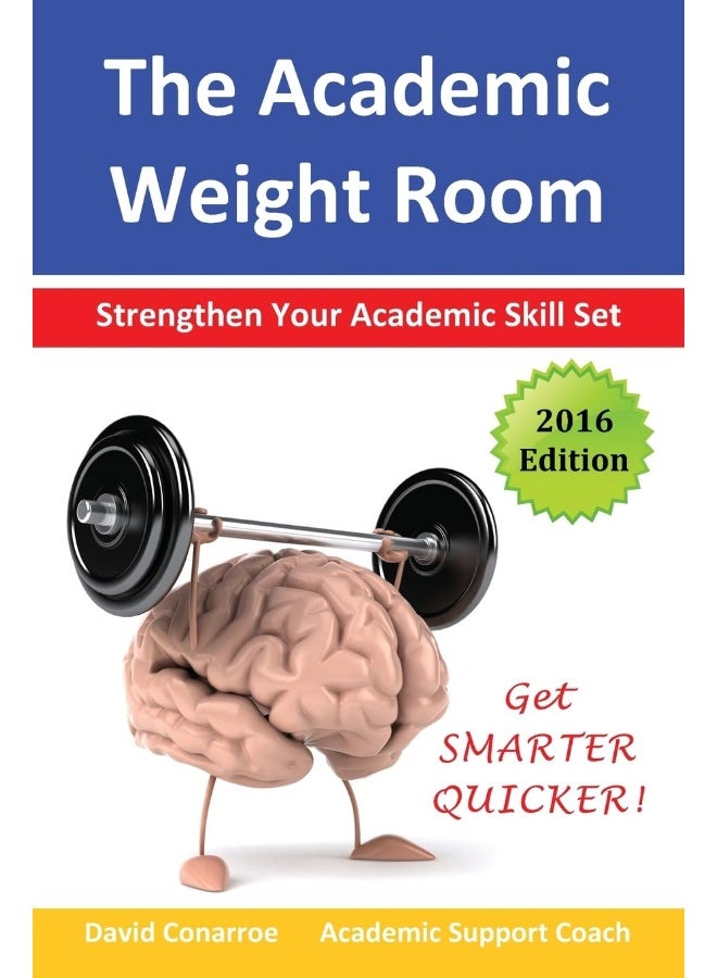The Academic Weight Room: Strengthen Your Academic Skill Set - Image 1
