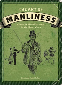 Art Of Manliness by Brett McKay Paperback 
