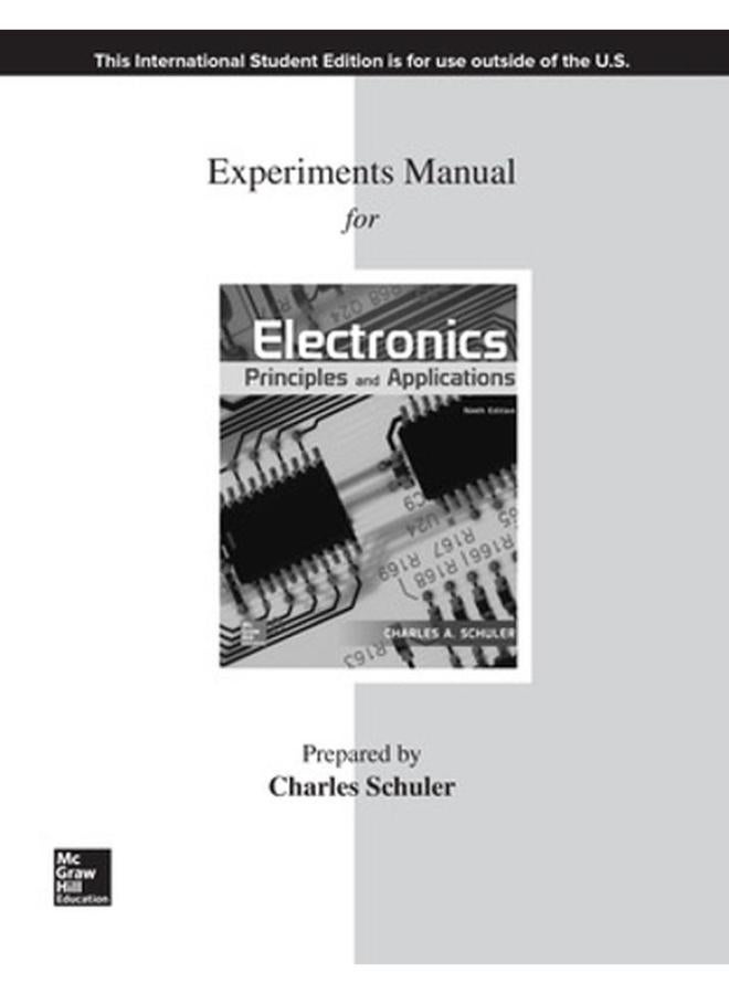 Experiments Manual For Electronics: Principles & Applications;Ise 