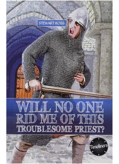 Wil No One Rid Me of This Troublesome Priest