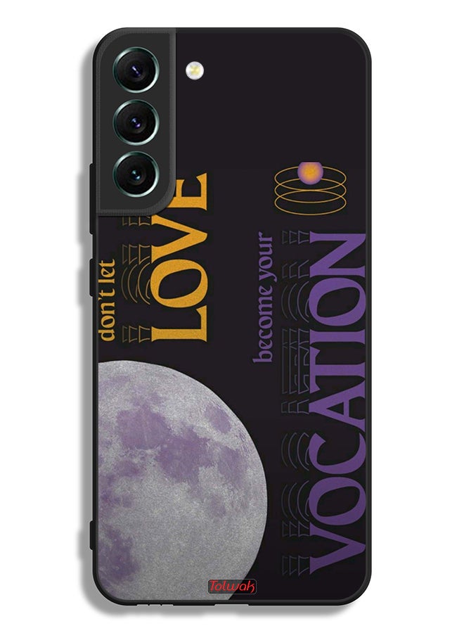 Tolwak Samsung Galaxy S22 Plus 5G Protective Case Cover Do Not Let Love Become Your Vocation - Image 3
