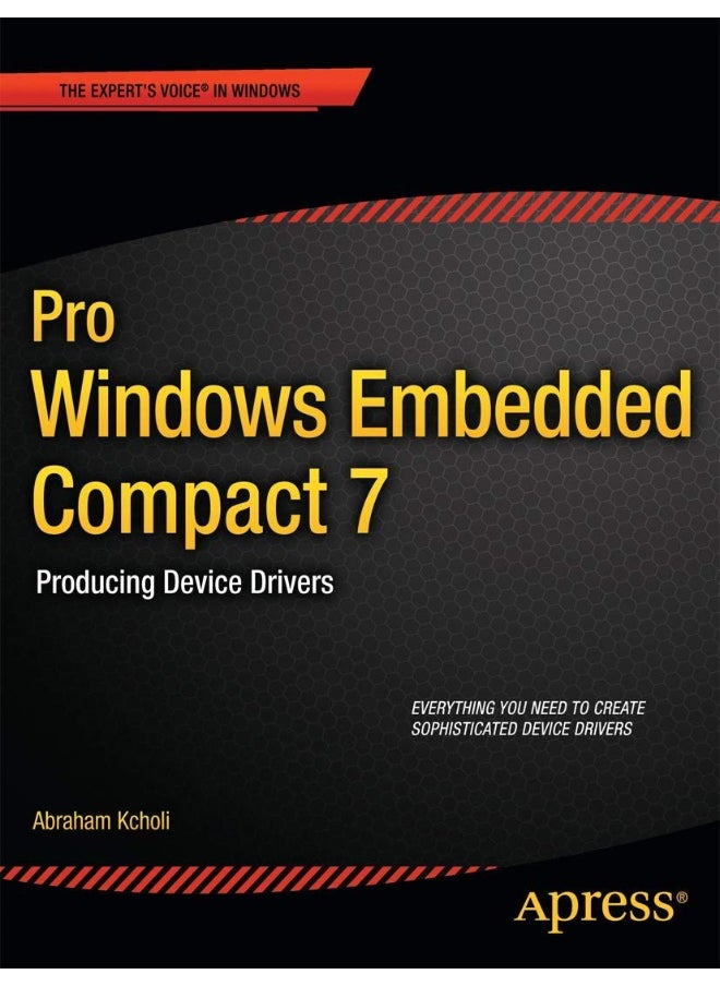 Pro Windows Embedded Compact 7: Producing Device Drivers 