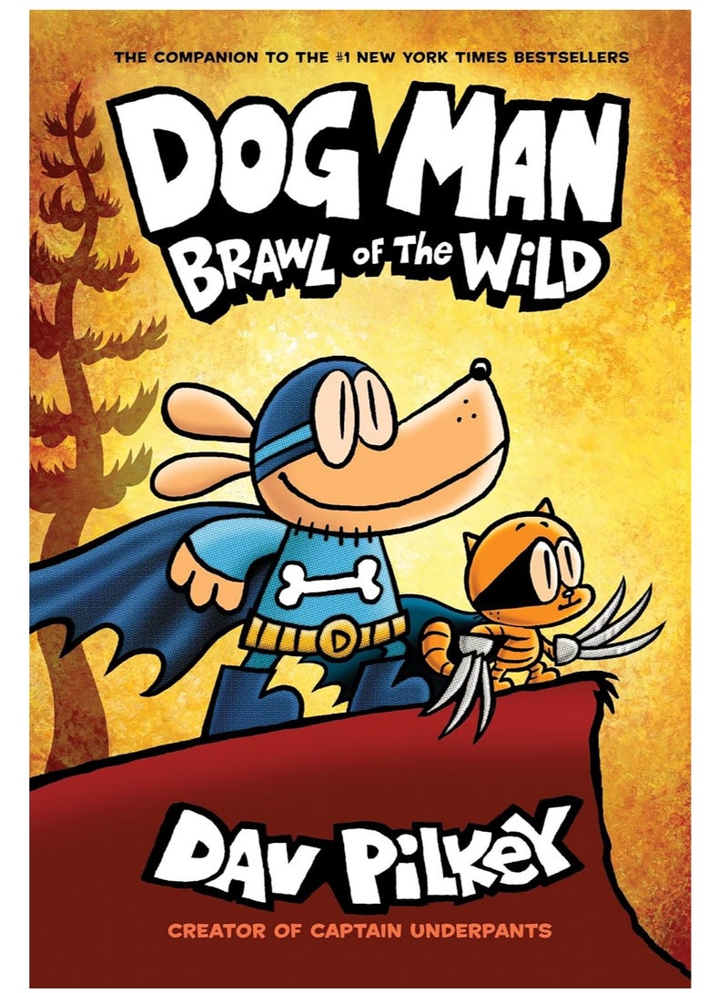 Dog Man: Brawl of the Wild: From the Creator of Captain Underpants (Dog Man #6)