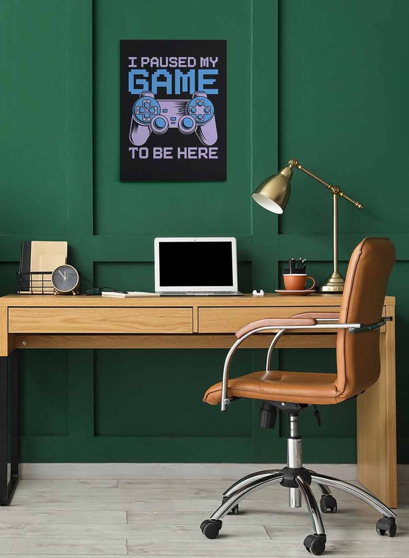 لوحة كانفاس على إطار خشبي للألعاب، تصميم أوقفت لعبتي مؤقتا، للمنزل، غرفة المعيشة، المكتب، الديكور - Image 1