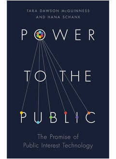 Power to the Public: The Promise of Public Interest Technology