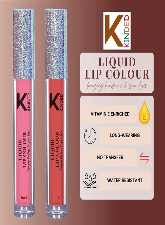 KINDED Liquid Lip Colour Vitamin E Enriched No Transfer Waterproof Long Stay Lipsticks Lip Gloss Set for Girls Women (Pack of 2, 6 ml each, Matte Finish, Shades Pink & Vermilion Red) - Image 3