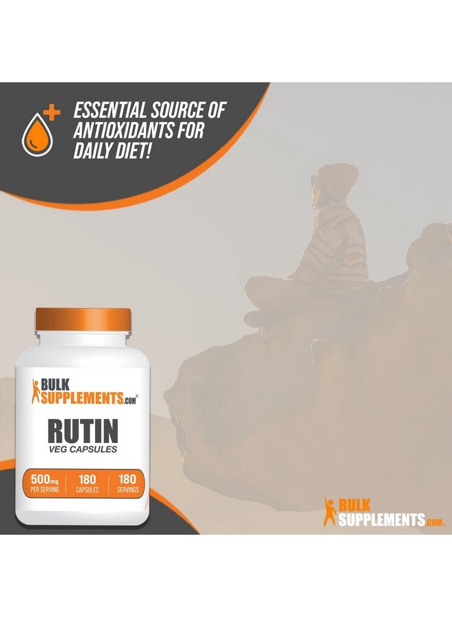 BulkSupplements.com Rutin 500mg Capsules - from Saphora Japonica, Rutin Supplement, Rutin Pills - Antioxidants Supplement - Vegan & Gluten Free, 1 Capsule per Serving, 180 Veg Capsules - Image 4