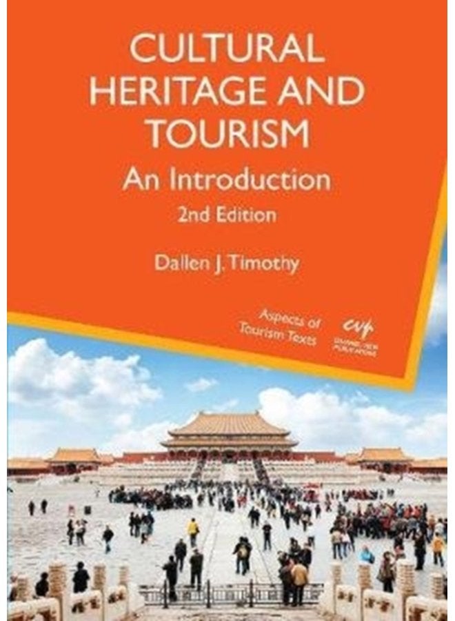 Cultural Heritage and Tourism An Introduction - Paperback