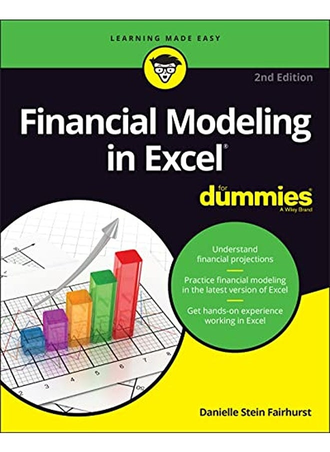Financial Modeling in Excel For Dummies, 2nd Editi on 
