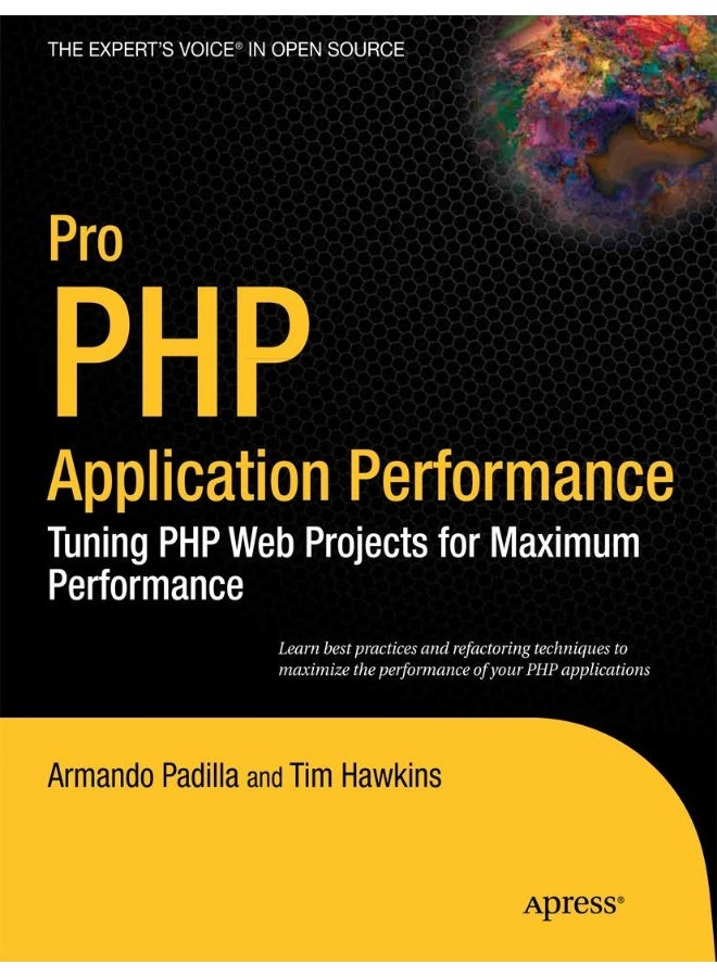 Pro PHP Application Performance: Tuning PHP Web Projects for Maximum Performance