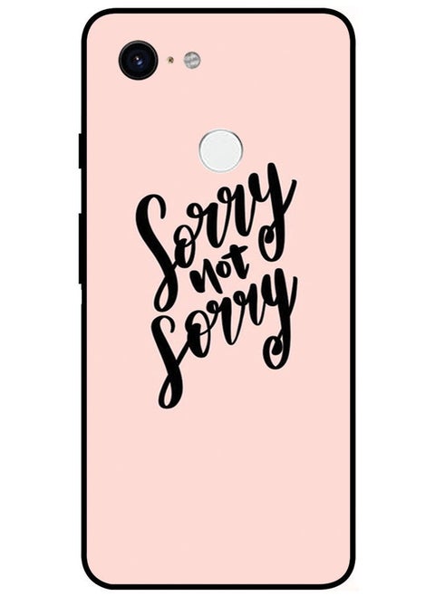 Protective Case Cover For Google Pixel 3 XL Smart Series Printed Protective Case Cover for Google Pixel 3 XL Sorry Not Sorry