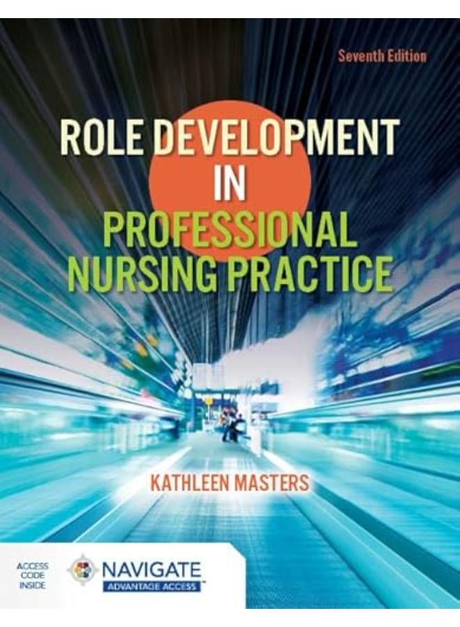NVA: Role Development in Professional Nursing Practice 7E wi 