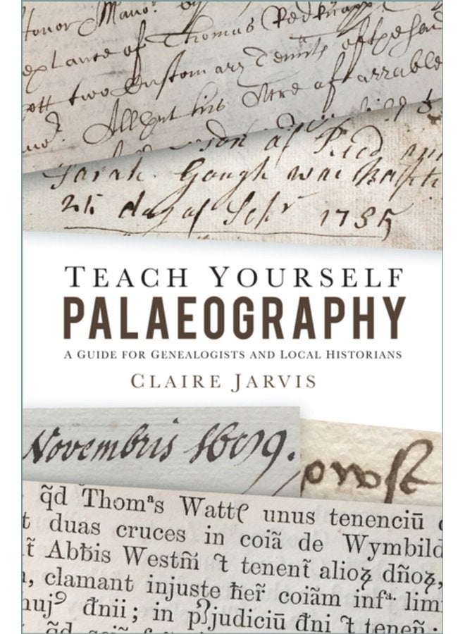Teach Yourself Palaeography A Guide for Genealogists and Local Historians - Paperback
