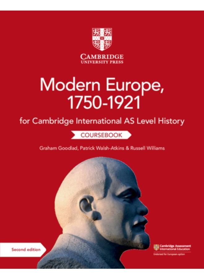 Cambridge International AS Level History Modern Europe, 1750???1921 Coursebook 