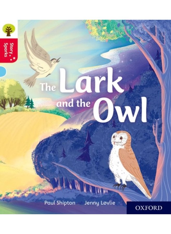 Oxford Reading Tree Story Sparks Oxford Level 4 The Lark and the Owl - Paperback