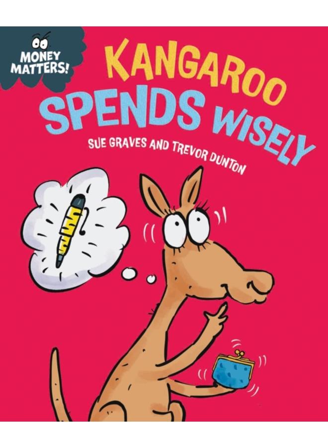 Money Matters: Kangaroo Spends Wisely