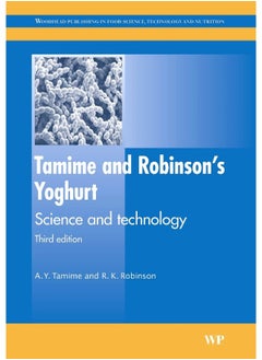 Tamime and Robinson's Yoghurt: Science and Technology