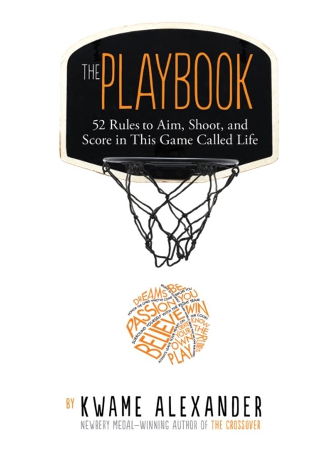 The Playbook : 52 Rules to Aim, Shoot, and Score in This Game Called Life 